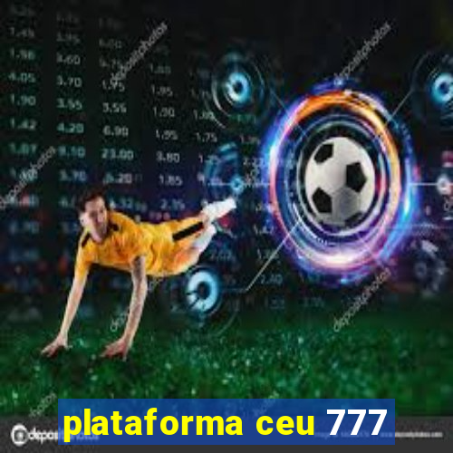 plataforma ceu 777